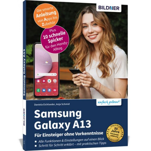 Anja Schmid & Daniela Eichlseder - Samsung Galaxy A13 - Für Einsteiger ohne Vorkenntnisse