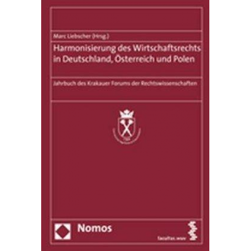 Marc Liebscher - Harmonisierung des Wirtschaftsrechts in Deutschland, Österreich und Polen