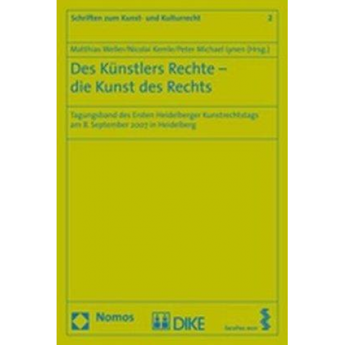 Matthias Weller & Nicolai B. Kemle & Peter M. Lynen - Des Künstlers Rechte - die Kunst des Rechts