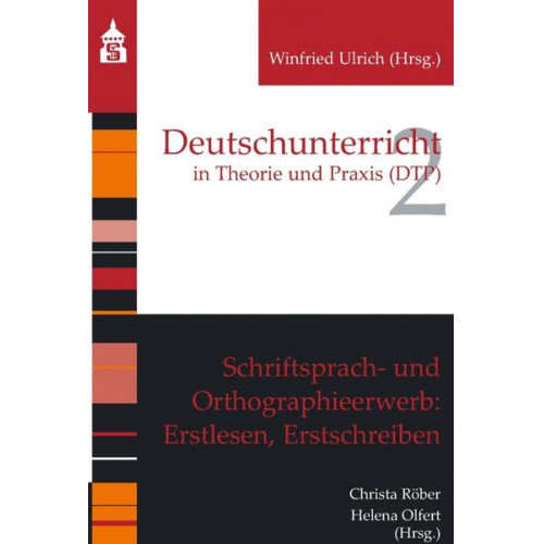 Schriftsprach- und Orthographieerwerb: Erstlesen, Erstschreiben