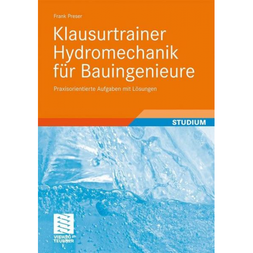 Frank Preser - Klausurtrainer Hydromechanik für Bauingenieure