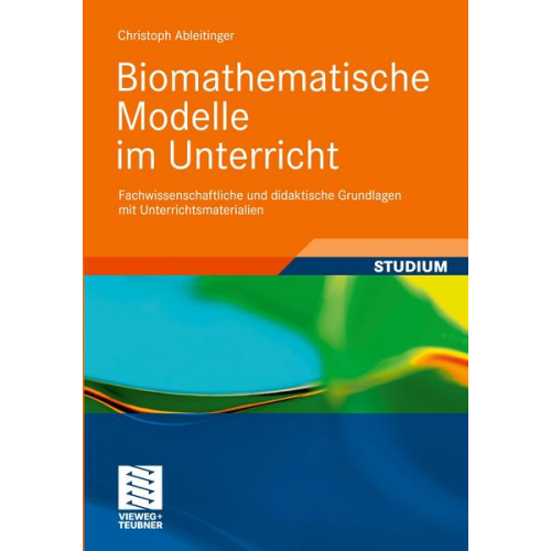 Christoph Ableitinger - Biomathematische Modelle im Unterricht