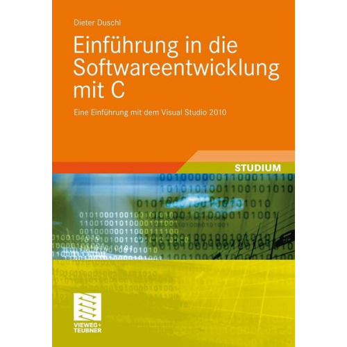 Dieter Duschl - Einführung in die Softwareentwicklung mit C