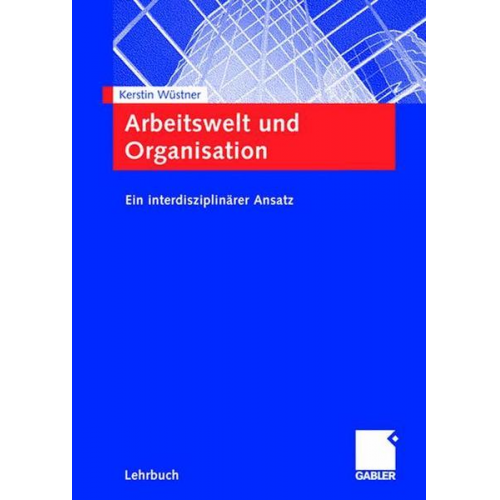 Kerstin Wüstner - Arbeitswelt und Organisation