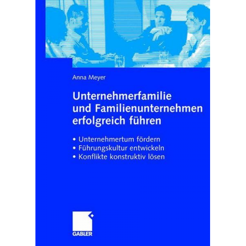 Anna Meyer - Unternehmerfamilie und Familienunternehmen erfolgreich führen