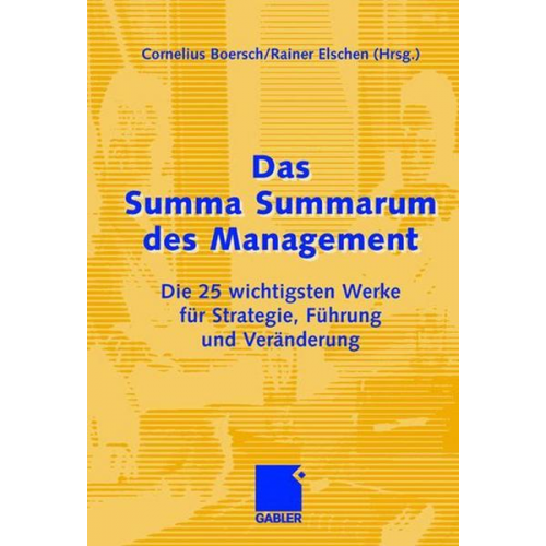 Cornelius Boersch & Rainer Elschen - Das Summa Summarum des Management