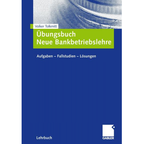 Volker Tolkmitt - Übungsbuch Neue Bankbetriebslehre