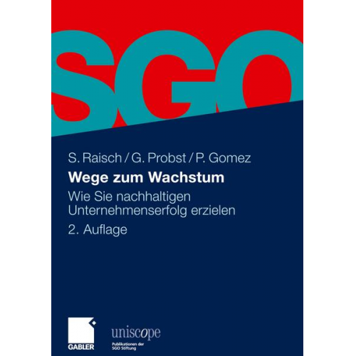 Sebastian Raisch & Gilbert Probst & Peter Gomez - Wege zum Wachstum