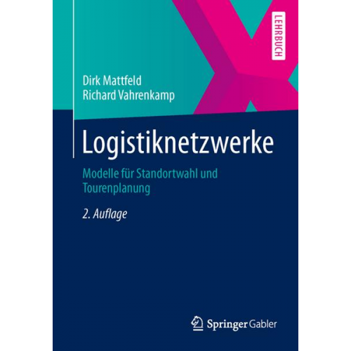 Dirk Mattfeld & Richard Vahrenkamp - Logistiknetzwerke