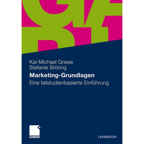 Kai-Michael Griese & Stefanie Bröring - Marketing-Grundlagen