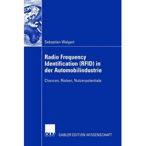 Sebastian Weigert - Radio Frequency Identification (RFID) in der Automobilindustrie