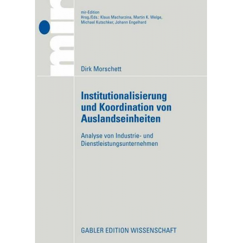 Dirk Morschett - Institutionalisierung und Koordination von Auslandseinheiten