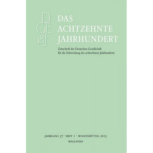 Das achtzehnte Jahrhundert. Zeitschrift der Deutschen Gesellschaft... / Das achtzehnte Jahrhundert 37/1