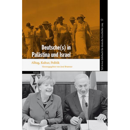 Tel Aviver Jahrbuch für deutsche Geschichte / Deutsche(s) in Palästina und Israel