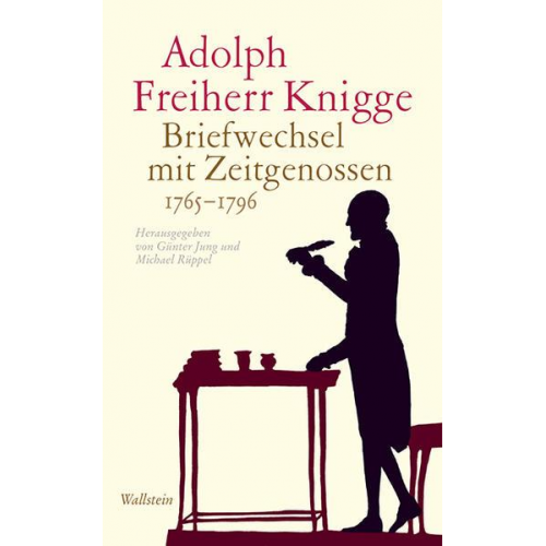 Adolph Knigge - Briefwechsel mit Zeitgenossen 1765-1796