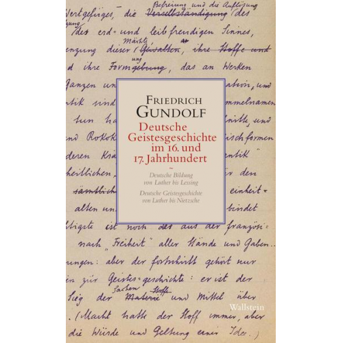 Friedrich Gundolf - Deutsche Geistesgeschichte im 16. und 17. Jahrhundert