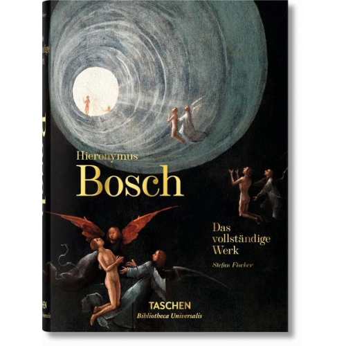 Stefan Fischer - Hieronymus Bosch. Das vollständige Werk