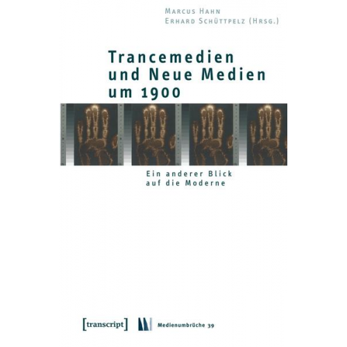 Trancemedien und Neue Medien um 1900