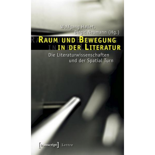 Wolfgang Hallet & Birgit Neumann - Raum und Bewegung in der Literatur