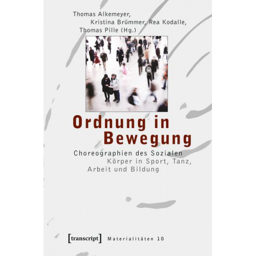 Thomas Alkemeyer & Kristina Brümmer & Rea Kodalle - Ordnung in Bewegung