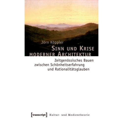 Jörn Köppler - Sinn und Krise moderner Architektur