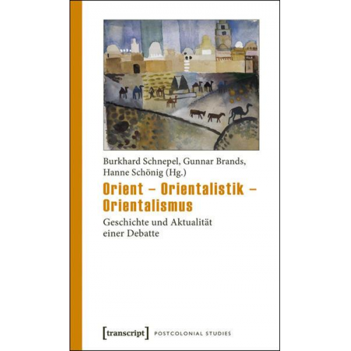 Orient - Orientalistik - Orientalismus