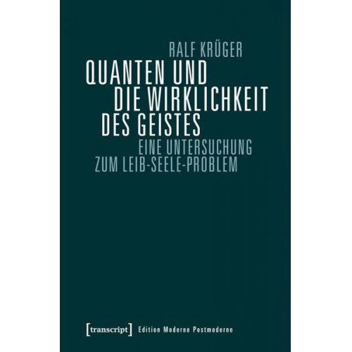 Ralf Krüger - Quanten und die Wirklichkeit des Geistes