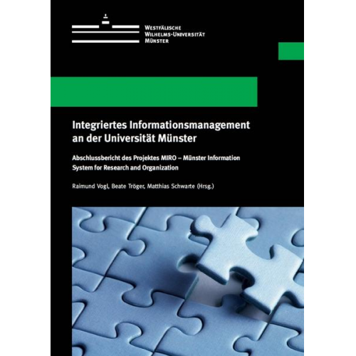 Raimund Vogl & Matthias Schwarte & Beate Tröger - Integriertes Informationsmanagement an der Universität Münster