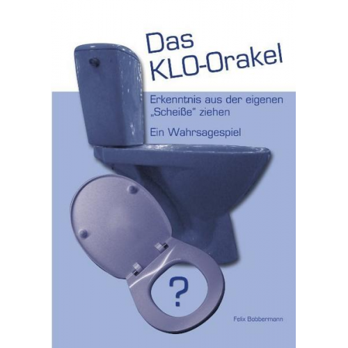 Felix Bobbermann - Das KLO-Orakel