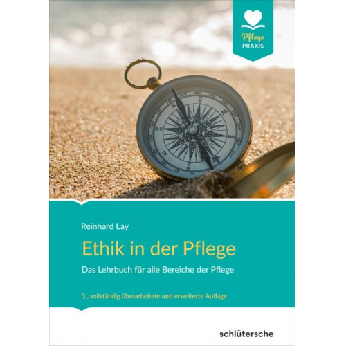 Reinhard Lay - Ethik in der Pflege