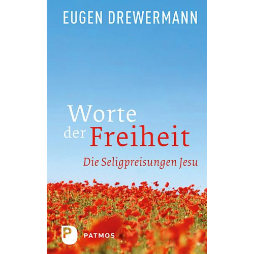 Eugen Drewermann - Worte der Freiheit