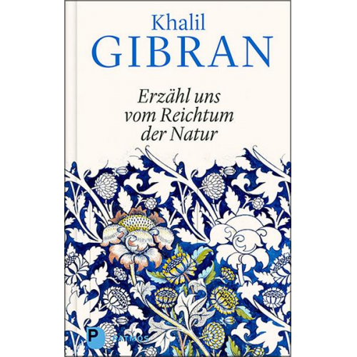 Khalil Gibran - Erzähl uns vom Reichtum der Natur