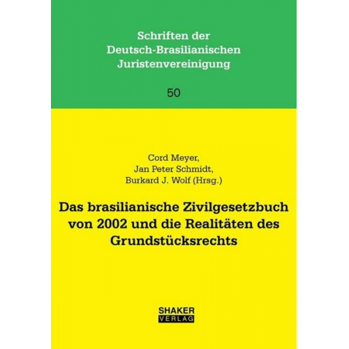 Das brasilianische Zivilgesetzbuch von 2002 und die Realitäten des Grundstücksrechts