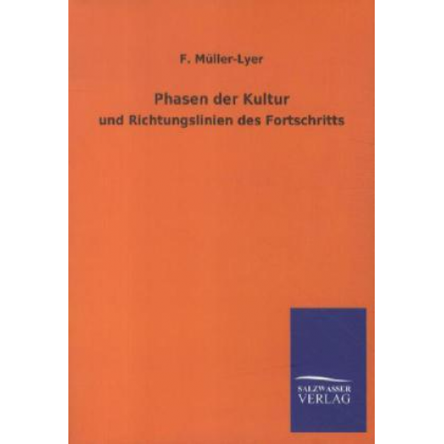 F. Müller-Lyer - Phasen der Kultur