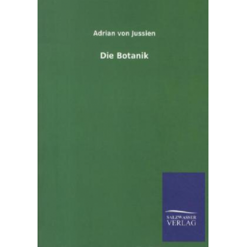 Adrian Jussien - Die Botanik