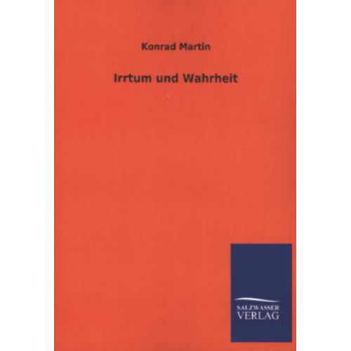 Konrad Martin - Irrtum und Wahrheit