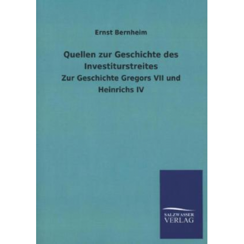 Ernst Bernheim - Quellen zur Geschichte des Investiturstreites