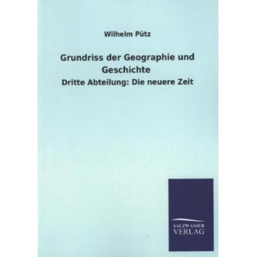 Wilhelm Pütz - Grundriss der Geographie und Geschichte