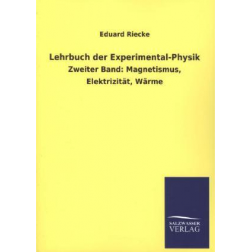 Eduard Riecke - Lehrbuch der Experimental-Physik