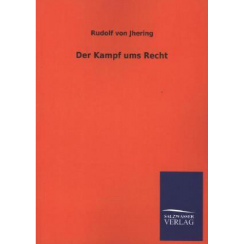 Rudolf Jhering - Der Kampf ums Recht