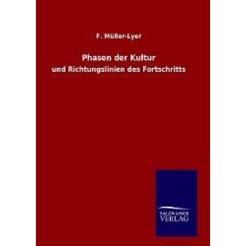 F. Müller-Lyer - Phasen der Kultur