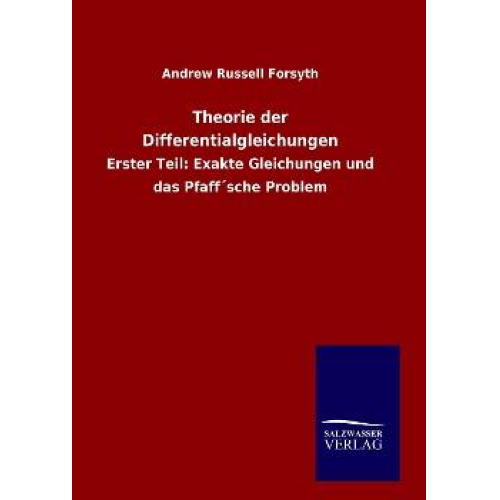 Andrew Russell Forsyth - Theorie der Differentialgleichungen