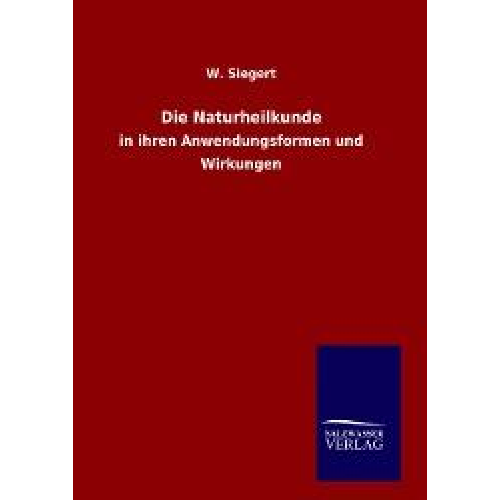 W. Siegert - Die Naturheilkunde