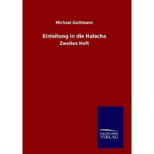 Michael Guttmann - Einleitung in die Halacha