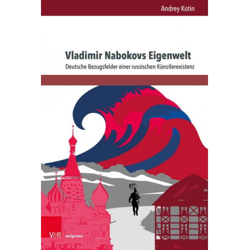 Andrey Kotin - Vladimir Nabokovs Eigenwelt