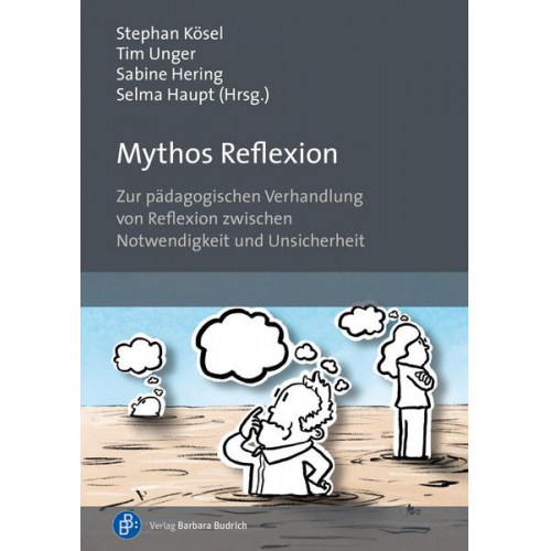 Sabine Hering & Stephan Kösel & Selma Haupt & Tim Unger - Mythos Reflexion