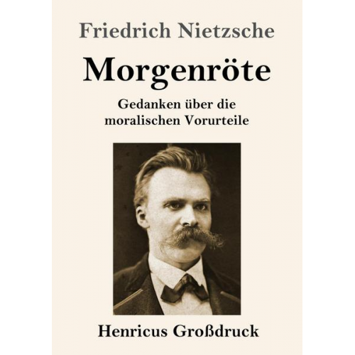 Friedrich Nietzsche - Morgenröte (Großdruck)