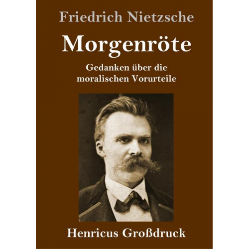 Friedrich Nietzsche - Morgenröte (Großdruck)