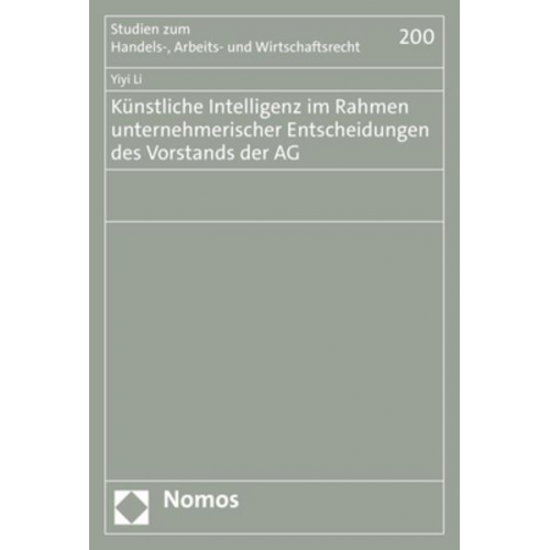 Yiyi Li - Künstliche Intelligenz im Rahmen unternehmerischer Entscheidungen des Vorstands der AG