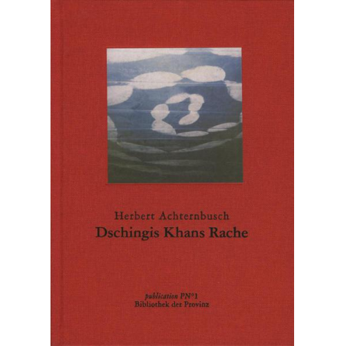 Herbert Achternbusch - Dschingis Khans Rache